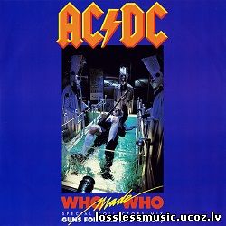 AC/DC - Who Made Who (Special Collectors Mix). FLAC, 1986 - folder AC/DC - Who Made Who (Special Collectors Mix). FLAC, 1986 - folder