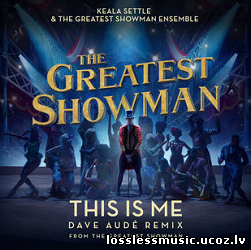 Keala Settle - This Is Me (Dave Aude Radio Edit). WAV, 2018 - cover Keala Settle - This Is Me (Dave Aude Radio Edit). WAV, 2018 - cover