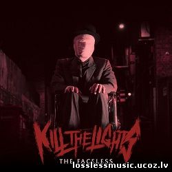 Kill the Lights - The Faceless. FLAC, 2019 - folder Kill the Lights - The Faceless. FLAC, 2019 - folder
