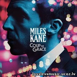 Miles Kane - Cry On My Guitar. FLAC, 2018 Miles Kane - Cry On My Guitar. FLAC, 2018