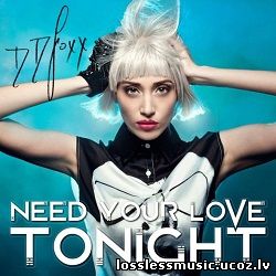 DD Foxx - Need Your Love Tonight (Kue Dub). WAV, 2018 - folder DD Foxx - Need Your Love Tonight (Kue Dub). WAV, 2018 - folder