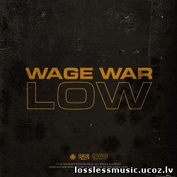 Wage War - Low. FLAC, 2019 - folder Wage War - Low. FLAC, 2019 - folder