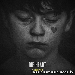 Die Heart - Was du Liebe nennst. FLAC, 2019 - cover Die Heart - Was du Liebe nennst. FLAC, 2019 - cover