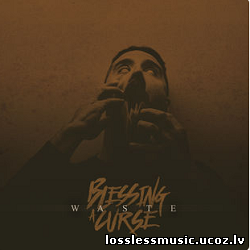 Blessing a Curse - Waste. FLAC, 2019 - cover Blessing a Curse - Waste. FLAC, 2019 - cover
