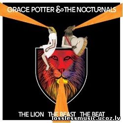 Grace Potter & The Nocturnals - The Lion The Beast The Beat - folder Grace Potter & The Nocturnals - The Lion The Beast The Beat - folder