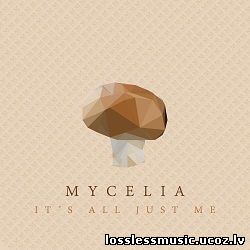 Mycelia - It's All Just Me. FLAC, 2019 - cover Mycelia - It's All Just Me. FLAC, 2019 - cover