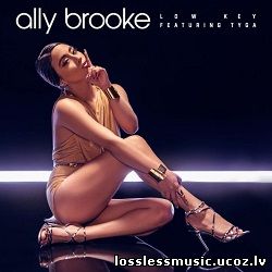 Ally Brooke, Tyga - Low Key. FLAC, 2019 - cover Ally Brooke, Tyga - Low Key. FLAC, 2019 - cover
