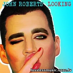John Roberts - Looking (Tensnake Remix). WAV, 2019 - cover John Roberts - Looking (Tensnake Remix). WAV, 2019 - cover
