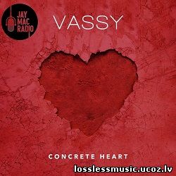 VASSY - Concrete Heart (Jay Mac Club Radio Mix). WAV, 2019 - cover VASSY - Concrete Heart (Jay Mac Club Radio Mix). WAV, 2019 - cover