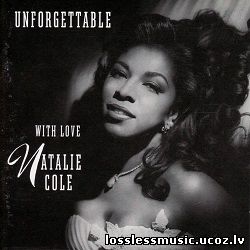 Natalie Cole - Unforgettable. FLAC, 1991 - cover Natalie Cole - Unforgettable. FLAC, 1991 - cover