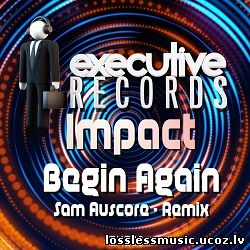 Impact – Begin Again (Sam Auscore Remix). FLAC, 2019 - cover Impact – Begin Again (Sam Auscore Remix). FLAC, 2019 - cover