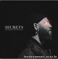 Secrets - My Mind, Myself & I. FLAC, 2019 - cover Secrets - My Mind, Myself & I. FLAC, 2019 - cover